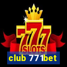 club 771bet